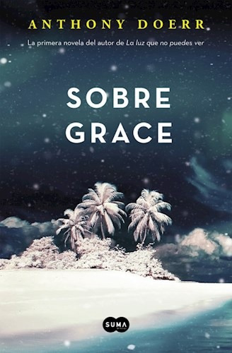 Sobre Grace, De Doerr Anthony. Editorial Suma De Letras En Español