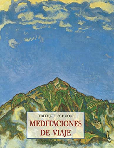 Libro Meditaciones De Viaje De Schuon Frithjof Grupo Contine