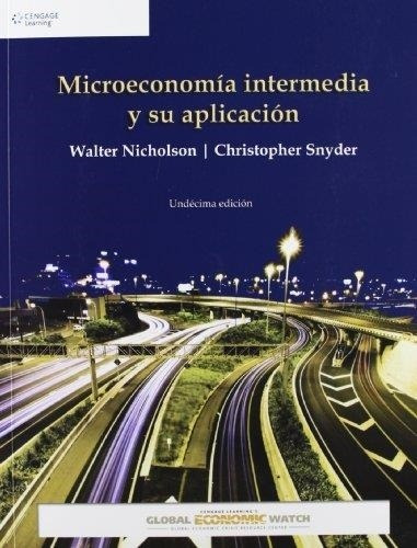 Microeconomía Intermedia Y Su Aplicación Nicholson Cengage