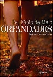 Livro Orfandades - O Destino Das Aus Melo, Fábio De