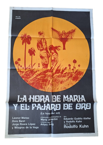 Afiche Cine Argentino La Hora De María Y El Pájaro De Oro *
