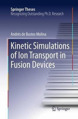 Libro Kinetic Simulations Of Ion Transport In Fusion Devi...