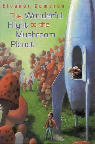 Wonderful Flight To The Mushroom Planet, De Cameron. Editorial Little Brown Company, Tapa Blanda En Inglés