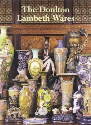 The Doulton Lambeth Wares - Desmond Eyles (hardback)