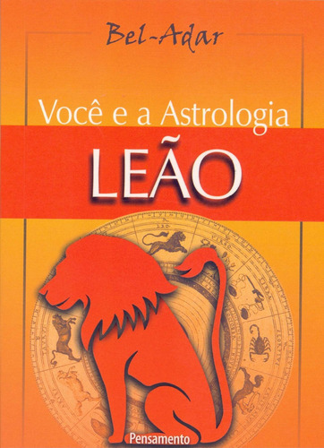 Voce E A Astrologia Leo, De Bel-adar. Editora Pensamento Em Português