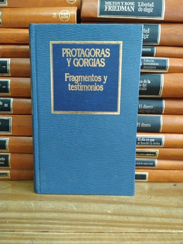 Fragmentos Y Testimonios. Protagoras Y Gorgias. Tapa Dura. 