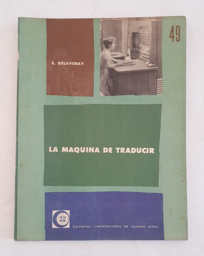 La Maquina De Traducir - Cuadernos Eudeba