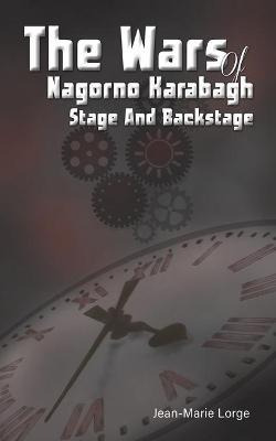 Libro The Wars Of Nagorno Karabagh - Stage And Backstage ...