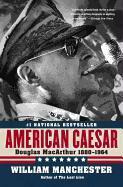 Libro American Caesar : Douglas Macarthur - William Manch...
