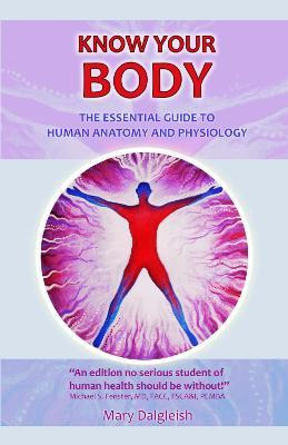 Libro Know Know Your Body The Essential Guide To Human An...