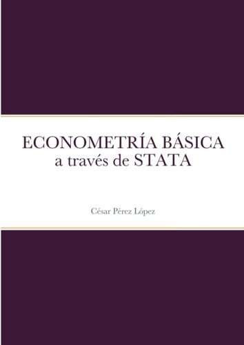 Libro: Econometría Básica A Través De Stata (spanish Edition
