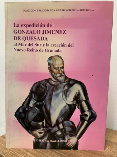 La Expedición De Gonzalo Jiménez De Quesada