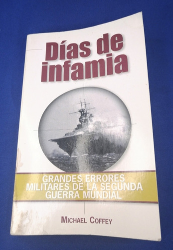 Libro De Guerra, Días De Infamia, Michael Coffey 