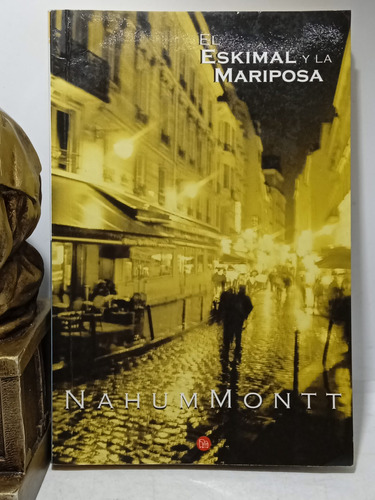 El Eskimal Y La Mariposa - Nahum Montt - Literatura Colombia