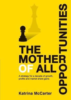 Libro The Mother Of All Opportunities - Katrina Mccarter