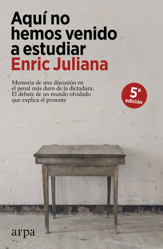 Libro Aquã­ No Hemos Venido A Estudiar - Juliana, Enric