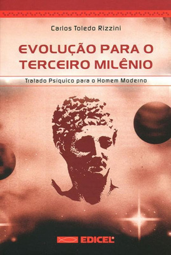 Evolução Para O Terceiro Milênio, De Rizzini, Carlos Toledo. Editora Edicel Editora, Capa Mole Em Português