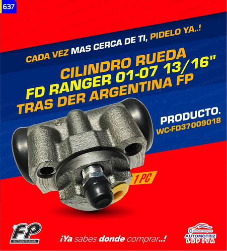 Cilindro Rueda Ford Ranger 01-07 13/16 Tras Der Argentina