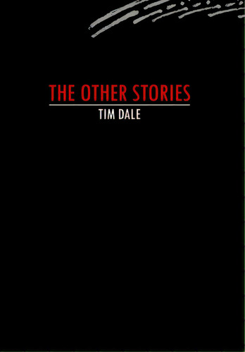 The Other Stories, De Dale, Tim. Editorial Lulu Pr, Tapa Dura En Inglés