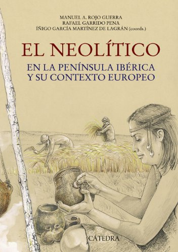 Libro El Neolítico De  Rojo Guerra Manuel Garrido Pena Rafae