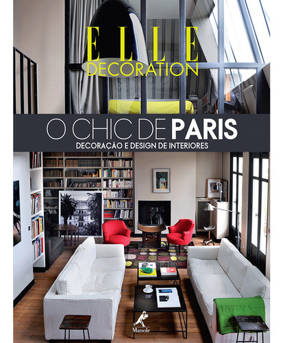 O Chic De Paris, De Elle Décoration (instituição). Editora Manole, Capa Dura Em Português