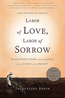 Libro Labor Of Love, Labor Of Sorrow: Black Women, Work, ...