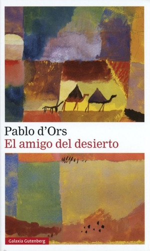 El Amigo Del Desierto, Pablo Dors
