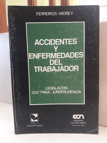 Derecho Accidentes Y Enfermedades Trabajador Ferreiros Morey