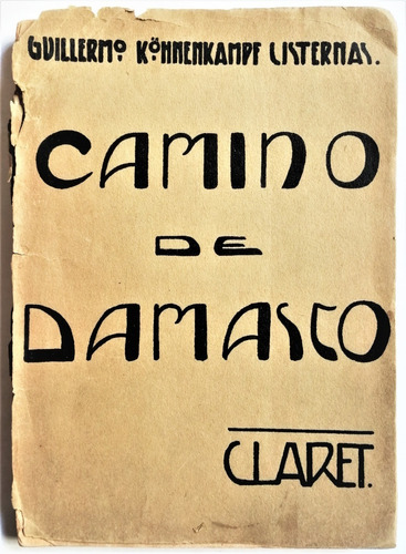 Guillermo Koenenkampf Camino De Damasco Firmado 1926