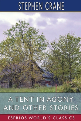 Libro A Tent In Agony And Other Stories (esprios Classics...