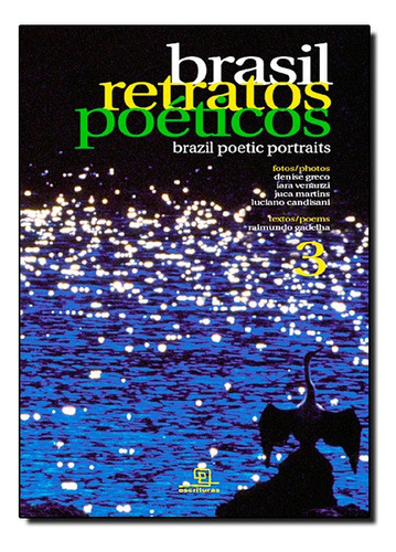 Brasil Retratos Poeticos Iii, De Raimundo Gadelha. Editora Escrituras Em Português