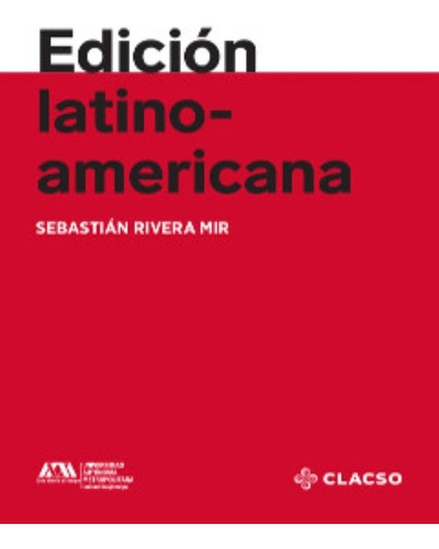 Edición Latinoamericana - Sebastián Rivera Mir