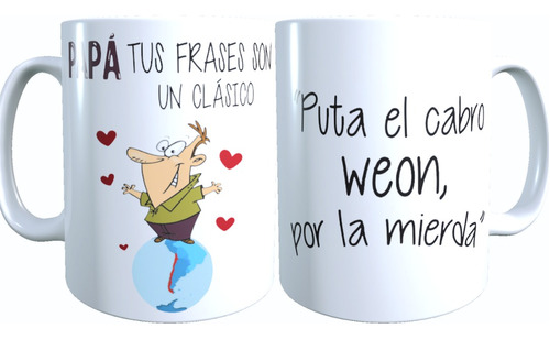 Taza Regalo Día Padre Papa Frase Chilena P*ta El Cabro Wn 