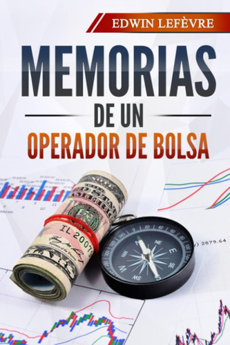 Libro: Memorias De Un Operador De Bolsa (spanish Edition)