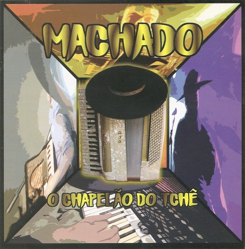 Cd - Machado - O Chapelão Do Tchê