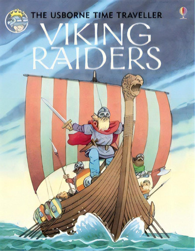 Viking Raiders - Time Travellers    **new Edition**, De Civard,a & Others. Editorial Usborne Publishing En Inglés