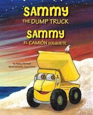 Sammy The Dump Truck / Sammy El Cami N Volquete (english ...