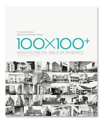 Libro 100×100+ Arquitectos Del Siglo Xx En México