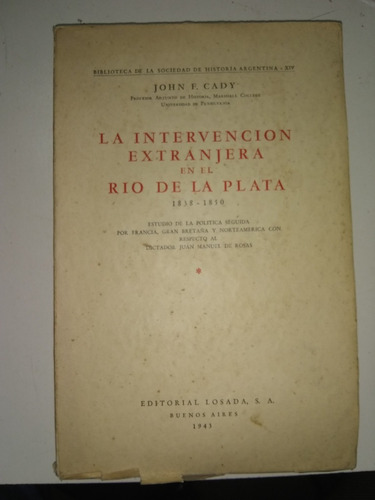 La Intervención Extranjera En El Río De La Plata (1838-1850)