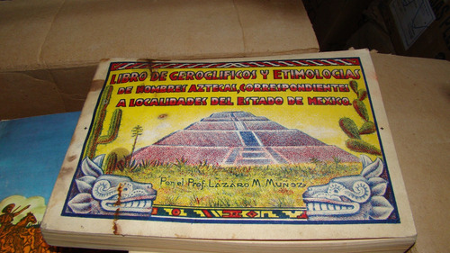 Libro De Geroglificos Y Etmologias De Nombres Aztecas Cor (Usado)