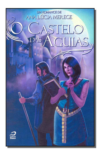 Libro Castelo Das Aguias O De Merege Ana Lucia Editora Drac