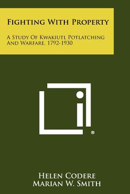 Libro Fighting With Property: A Study Of Kwakiutl Potlatc...