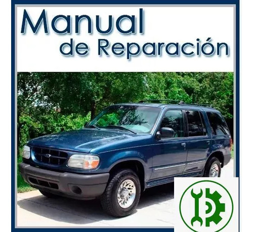 Manual De Reparacion Y Mantenimiento Ford Explorer 1995 2002