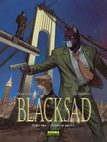 Blacksad 6 Todo Cae Primera Parte - Guarnido - Canales Norma