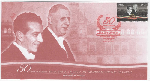 Visita Presidente Francia De Gaulle  México 2014 Sobre 1er D