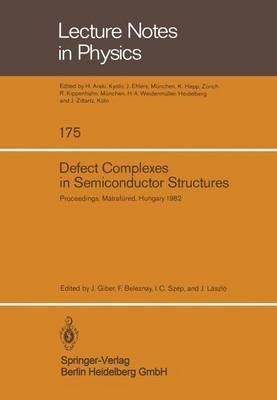Defect Complexes In Semiconductor Structures - J. Giber (...