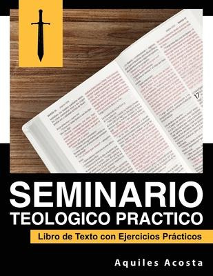 Libro Seminario Teologico Practico - Aquiles Acosta