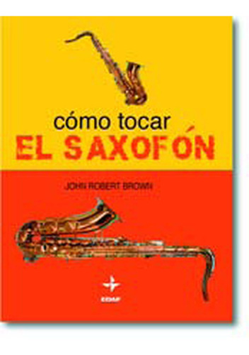 Como Tocar El Saxofon