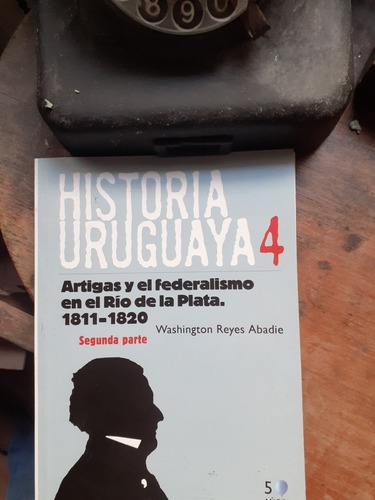 */historia Uruguaya 4 - Artigas Y El Federalismo ( Parte 2 )