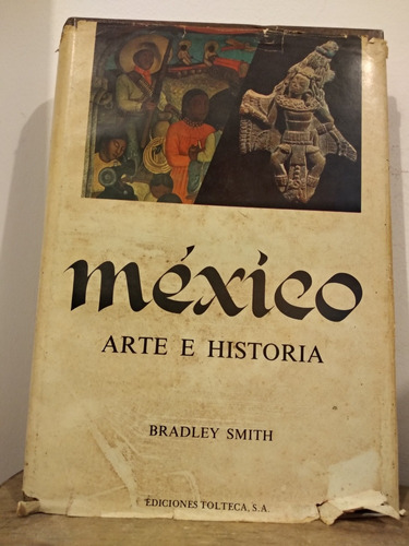 México Arte E Historia Bradley Smith